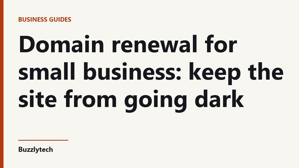 Title card: Domain renewal for small business: keep the site from going dark — Buzzlytech