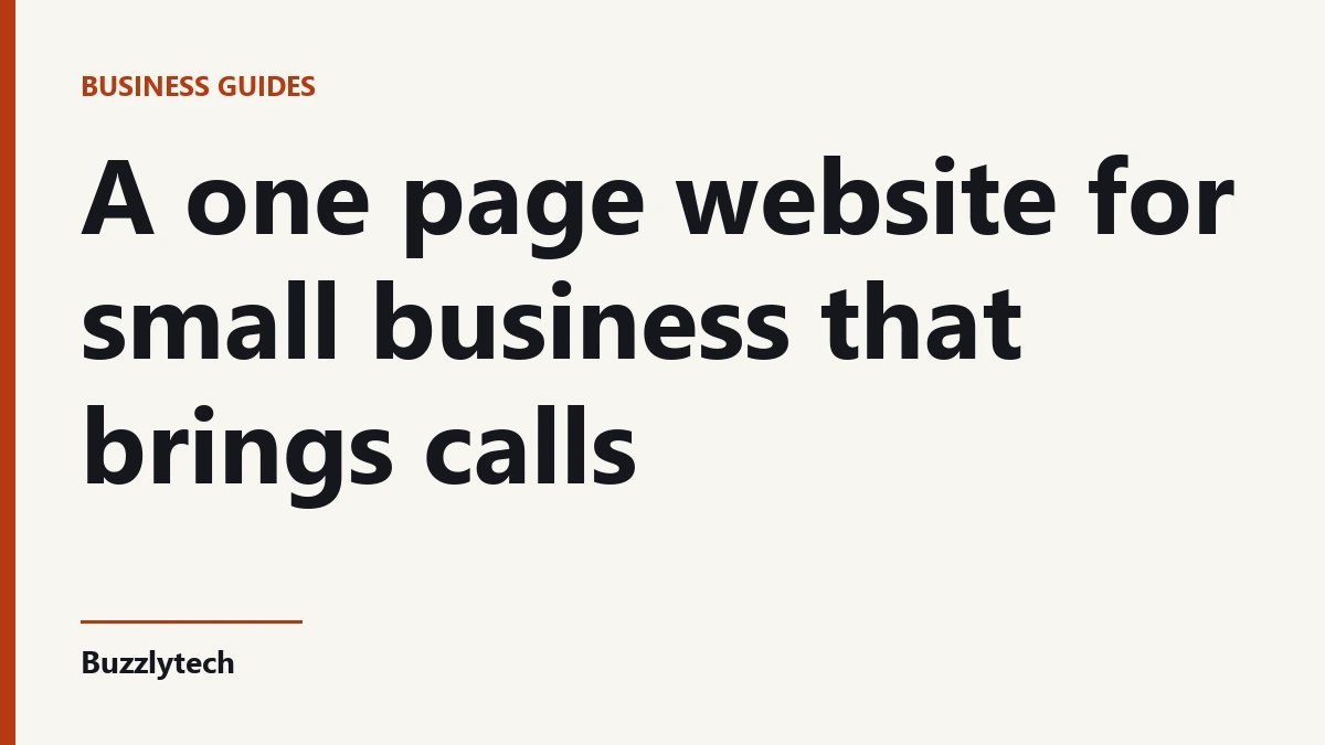 Title card: A one page website for small business that brings calls — Buzzlytech